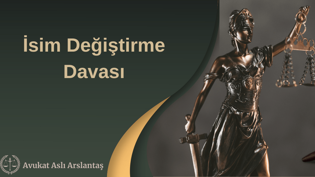 İsim Değiştirme Davası