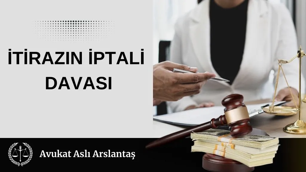 İTİRAZIN İPTALİ DAVASI