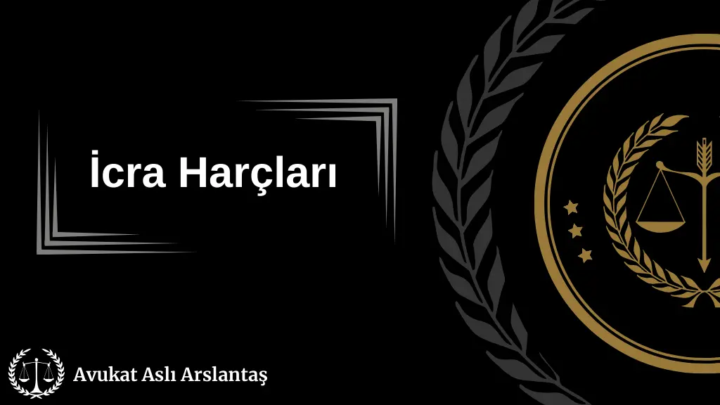 İCRA HARÇLARI