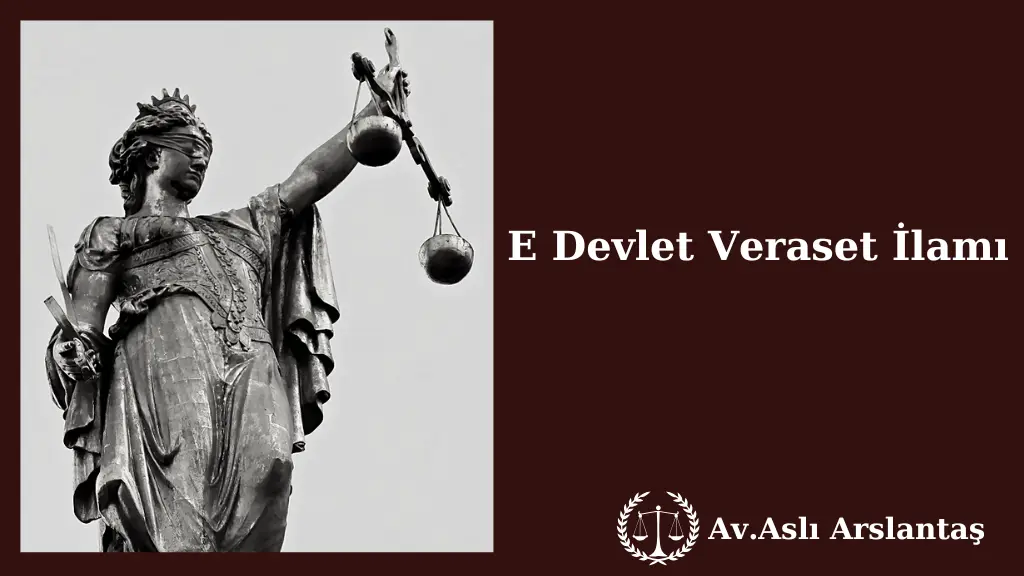 E DEVLET VERASET İLAMI