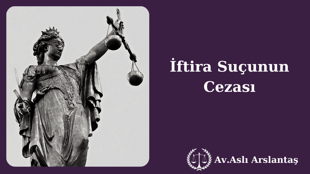 iftira suçunun cezası