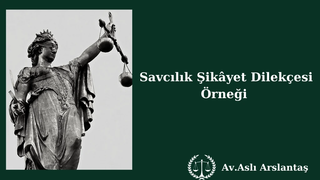 SAVCILIK ŞİKÂYET DİLEKÇESİ ÖRNEĞİ