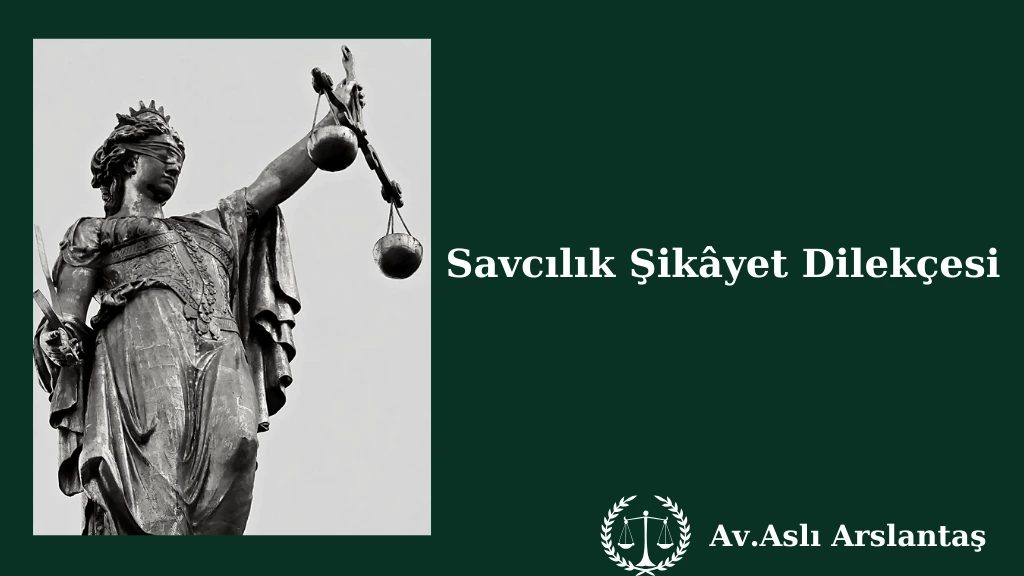 SAVCILIK ŞİKÂYET DİLEKÇESİ