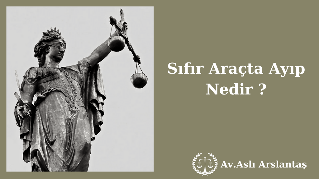 SIFIR ARAÇTA AYIP NEDİR