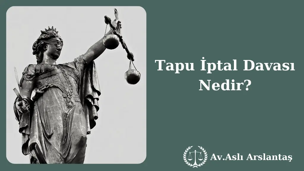 İPTAL DAVASI NEDİR