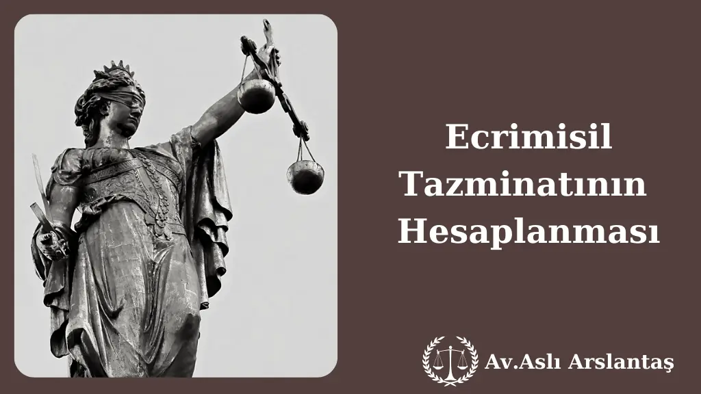 ECRİMİSİL TAZMİNATININ HESAPLANMASI