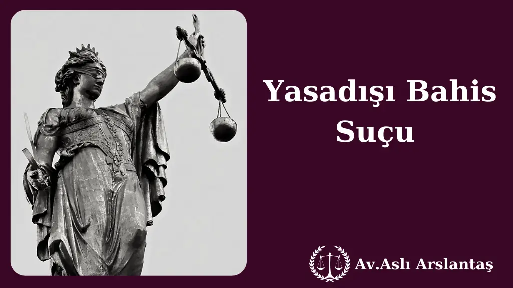 YASADIŞI BAHİS SUÇU 