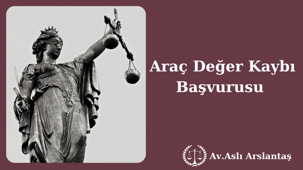 araç değer kaybı başvurusu